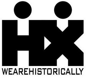 HX WEAREHISTORICALLY