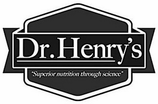 DR. HENRY'S "SUPERIOR NUTRITION THROUGH SCIENCE"