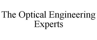 THE OPTICAL ENGINEERING EXPERTS