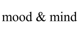 MOOD & MIND