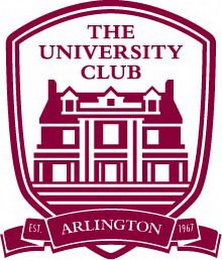 THE UNIVERSITY CLUB ARLINGTON EST. 1967