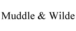 MUDDLE & WILDE