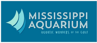 MISSISSIPPI AQUARIUM AQUATIC WONDERS OFTHE GULF