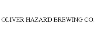 OLIVER HAZARD BREWING CO.