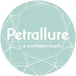 PETRALLURE A CONFIDENT TOUCH