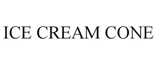 ICE CREAM CONE