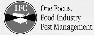 IFC ONE FOCUS. FOOD INDUSTRY PEST MANAGEMENT.