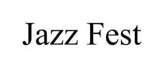 JAZZ FEST