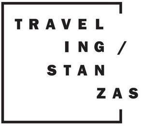 TRAVELING STANZAS