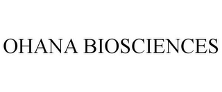 OHANA BIOSCIENCES