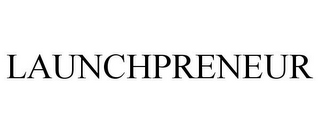 LAUNCHPRENEUR