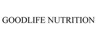 GOODLIFE NUTRITION