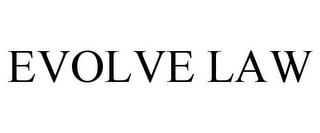 EVOLVE LAW