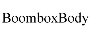 BOOMBOXBODY