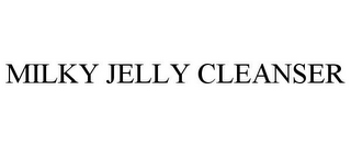 MILKY JELLY CLEANSER