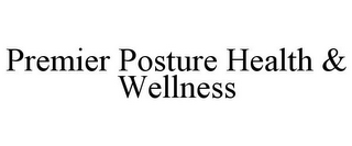 PREMIER POSTURE HEALTH & WELLNESS