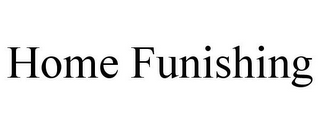 HOME FUNISHING