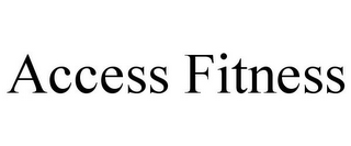 ACCESS FITNESS