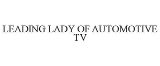 LEADING LADY OF AUTOMOTIVE TV