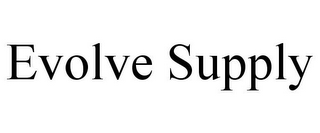 EVOLVE SUPPLY