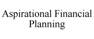 ASPIRATIONAL FINANCIAL PLANNING