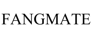 FANGMATE
