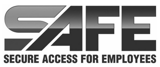 SAFE SECURE ACCESS FOR EMPLOYEES