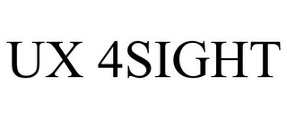 UX 4SIGHT