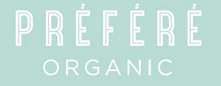 PRÉFÉRÉ ORGANIC