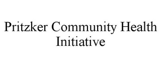 PRITZKER COMMUNITY HEALTH INITIATIVE