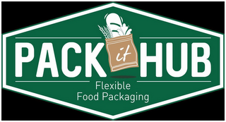 PACK IT HUB FLEXIBLE FOOD PACKAGING