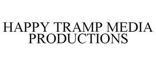 HAPPY TRAMP MEDIA PRODUCTIONS