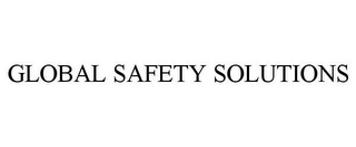 GLOBAL SAFETY SOLUTIONS