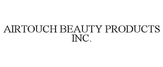 AIRTOUCH BEAUTY PRODUCTS INC.