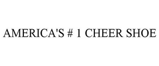 AMERICA'S # 1 CHEER SHOE