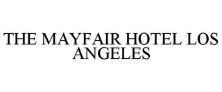 THE MAYFAIR HOTEL LOS ANGELES