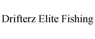 DRIFTERZ ELITE FISHING