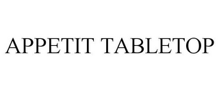 APPETIT TABLETOP