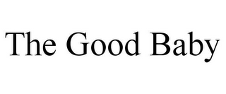THE GOOD BABY
