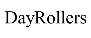 DAYROLLERS