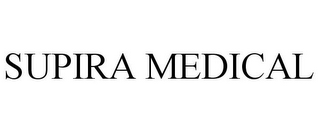 SUPIRA MEDICAL