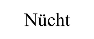 NÜCHT