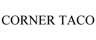 CORNER TACO