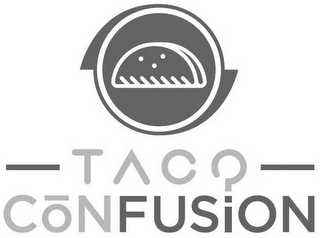 TACO CONFUSION