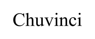 CHUVINCI