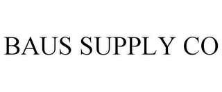 BAUS SUPPLY CO