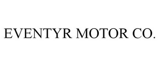 EVENTYR MOTOR CO.