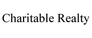 CHARITABLE REALTY