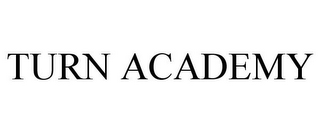 TURN ACADEMY