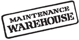 MAINTENANCE WAREHOUSE